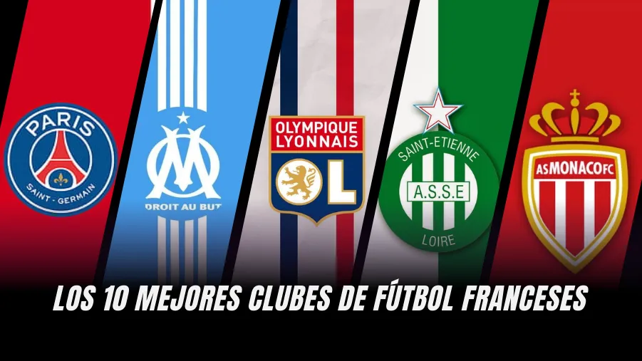 Clubes de Fútbol Franceses | Clasificado 2025